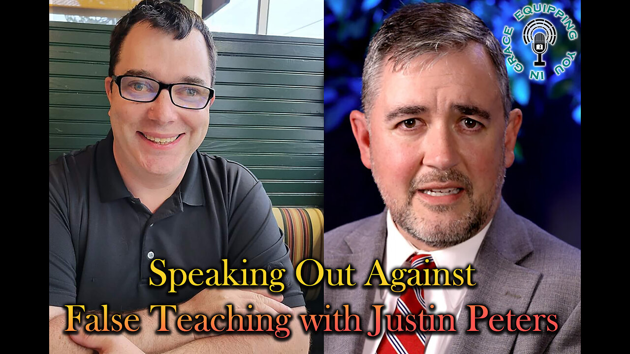 Speaking Out Against False Teaching with Justin Peters