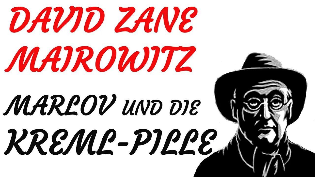 KRIMI Hörspiel - David Zane Mairowitz - MARLOV (09) - Marlov und die Kreml-Pille