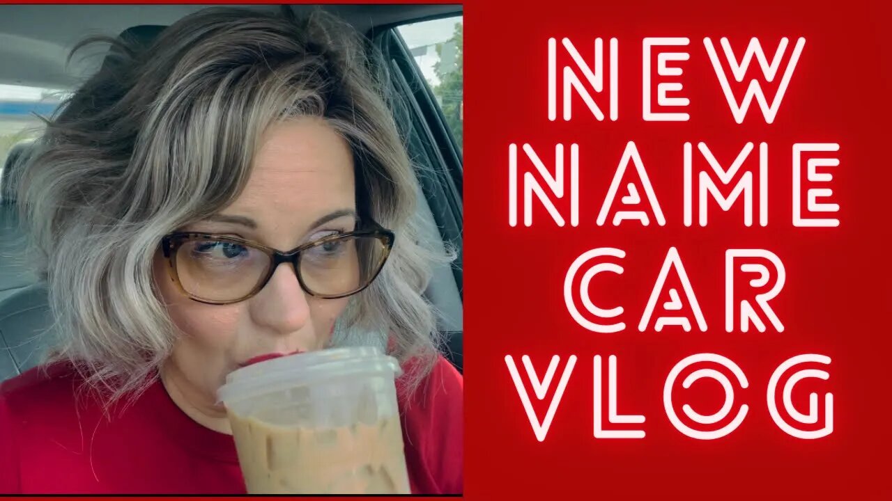 My New Name, a Car Vlog