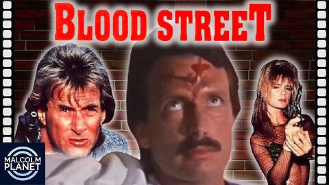 The WORST Movie EVER? (Blood Street - 1988)