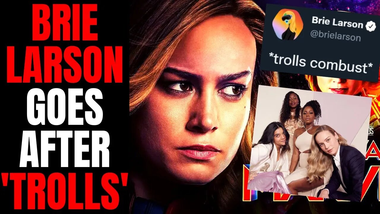 Brie Larson DESPERATELY Tries To Own The "Trolls" After ADMITTING No One Wants Her As Captain Marvel