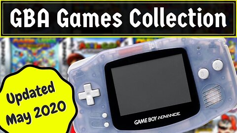 Game Boy Advance Game Collection | Update May 2020