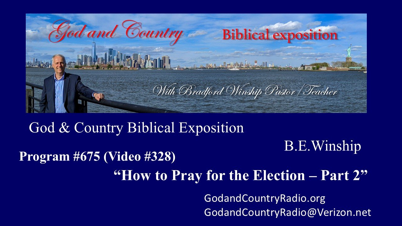 328 - How to Pray for the Election - Part 2