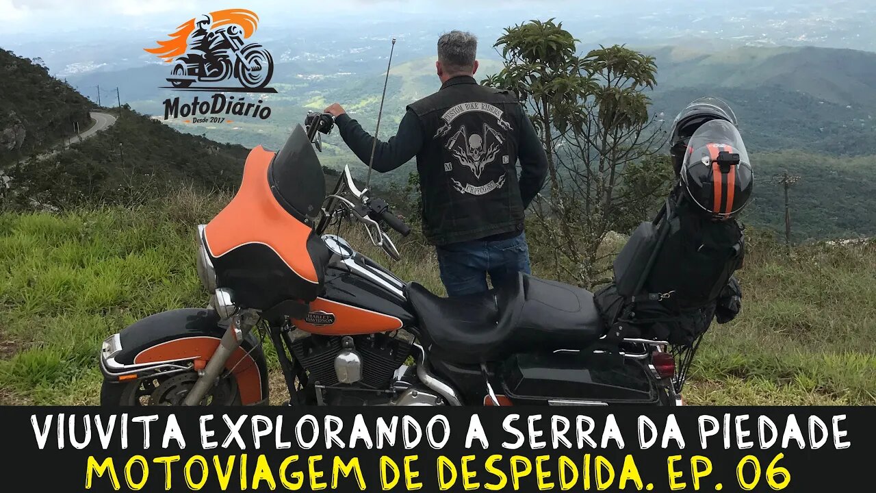 MVD.EP:06. Viuvita explorando a SERRA DA PIEDADE, MG