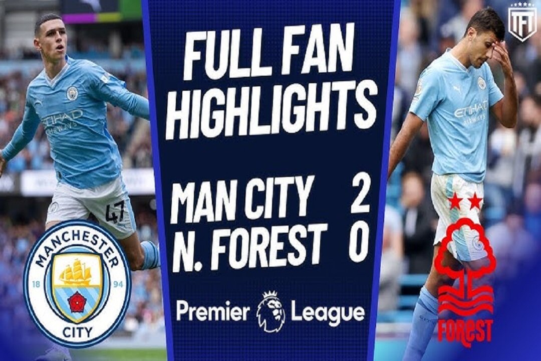 Man City Vs Nottingham Forest 2-0 All Goals & Extended Highlights 2023