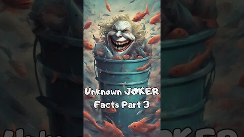 Unveiling Joker: Unknown Facts Part 3! 🤡