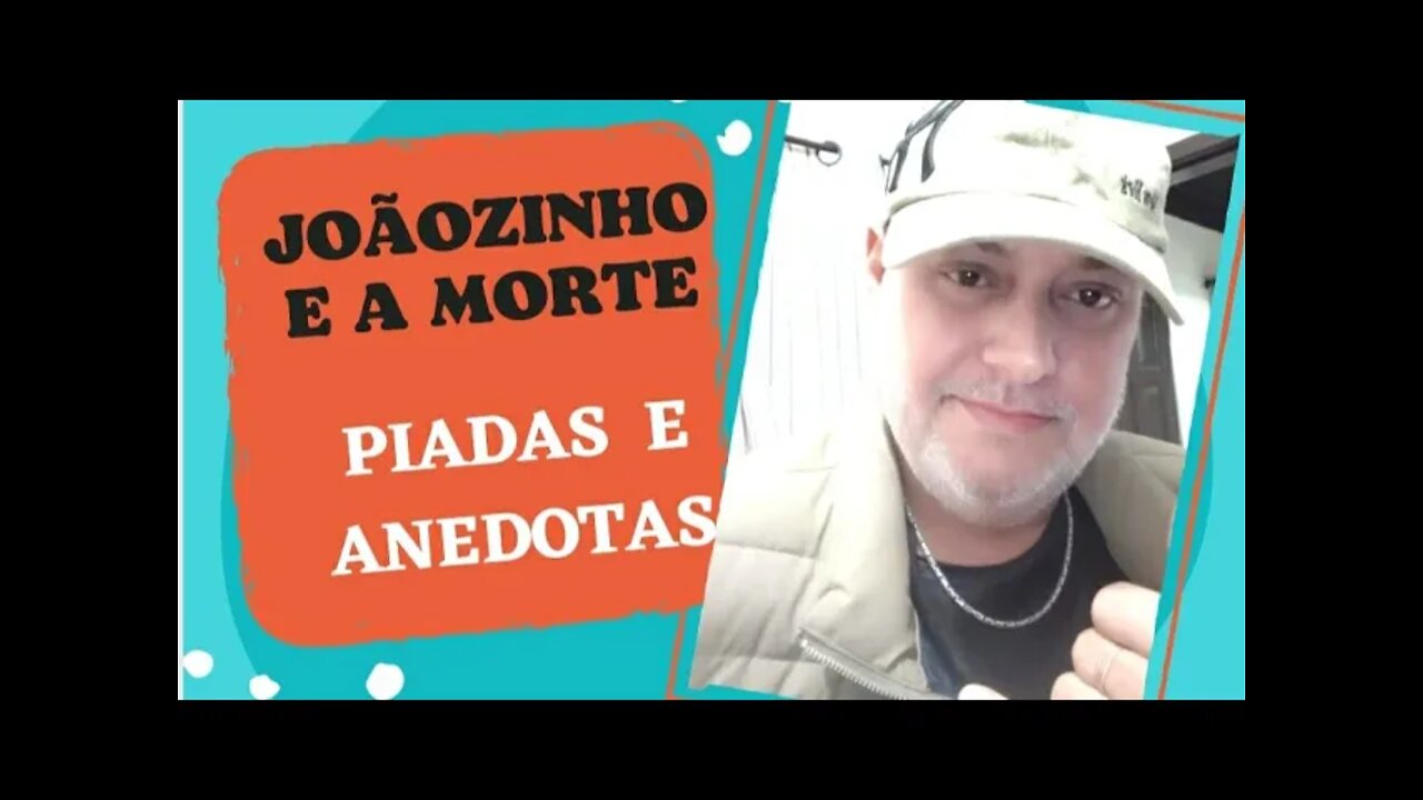 PIADAS E ANEDOTAS - JOÃOZINHO COMO EU QUERO MORRER - #shorts