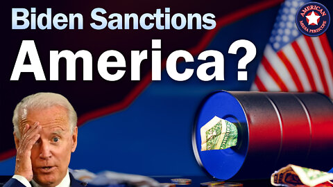 Biden Sanctions America?