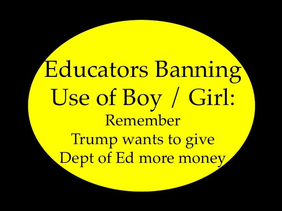 Educators Ban Use of "Boy", "Girl"