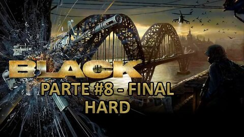 [PS2] - Black - [Missão 8 Final - Spetriniv Gulag - Hard] - Legendado em Português - 60 Fps