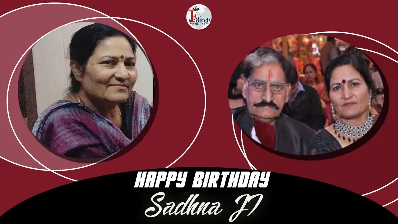 Happy Birthday to Sadhna Ji 🎂