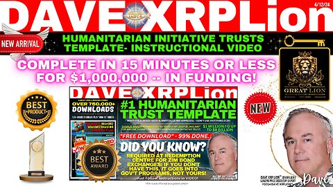 Dave XRPLion NEW "$1M+ HUMANITARIAN INITIATIVE TRUST -- TEMPLATE" INSTRUCTIONAL VIDEO MUST WATCH TRUMP NEWS