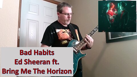Bad Habits - Ed Sheeran ft. Bring Me The Horizon (Guitar Cover)