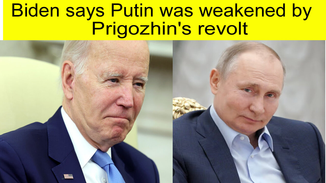 Biden says Putin was weakened by Prigozhins revolt | Biden