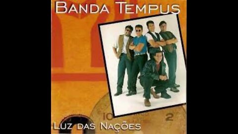 Banda Tempus Luz das nações play back