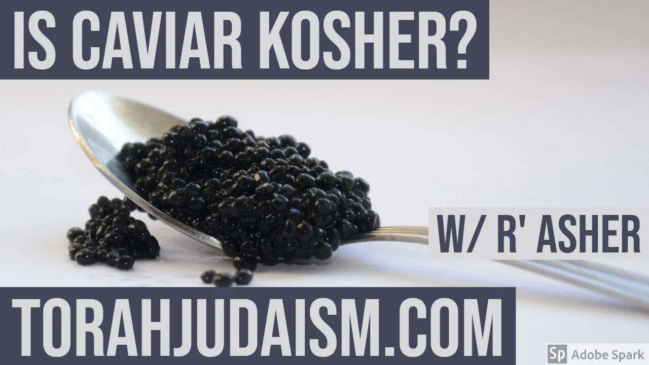 Is Caviar Kosher?