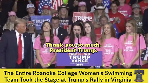 The Entire Roanoke College Women's Swimming Team Took the Stage at Trump's Rally in Virginia