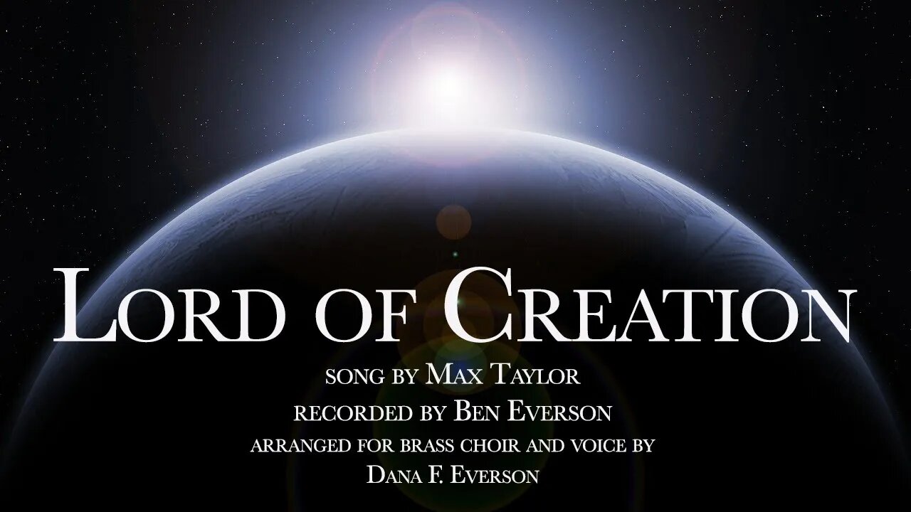 Lord of Creation | Ben Everson with Brass Choir