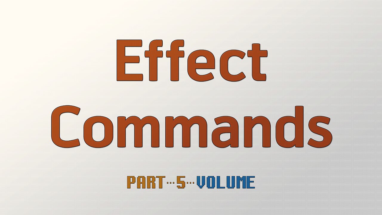 Effect Commands Part 5 - Volume