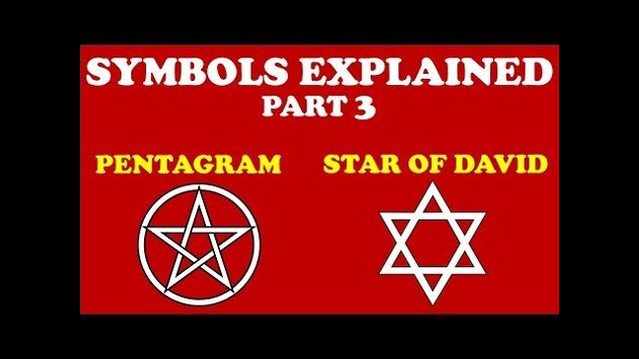 SYMBOLS EXPLAINED (Part 3)： PENTAGRAM & STAR OF DAVID