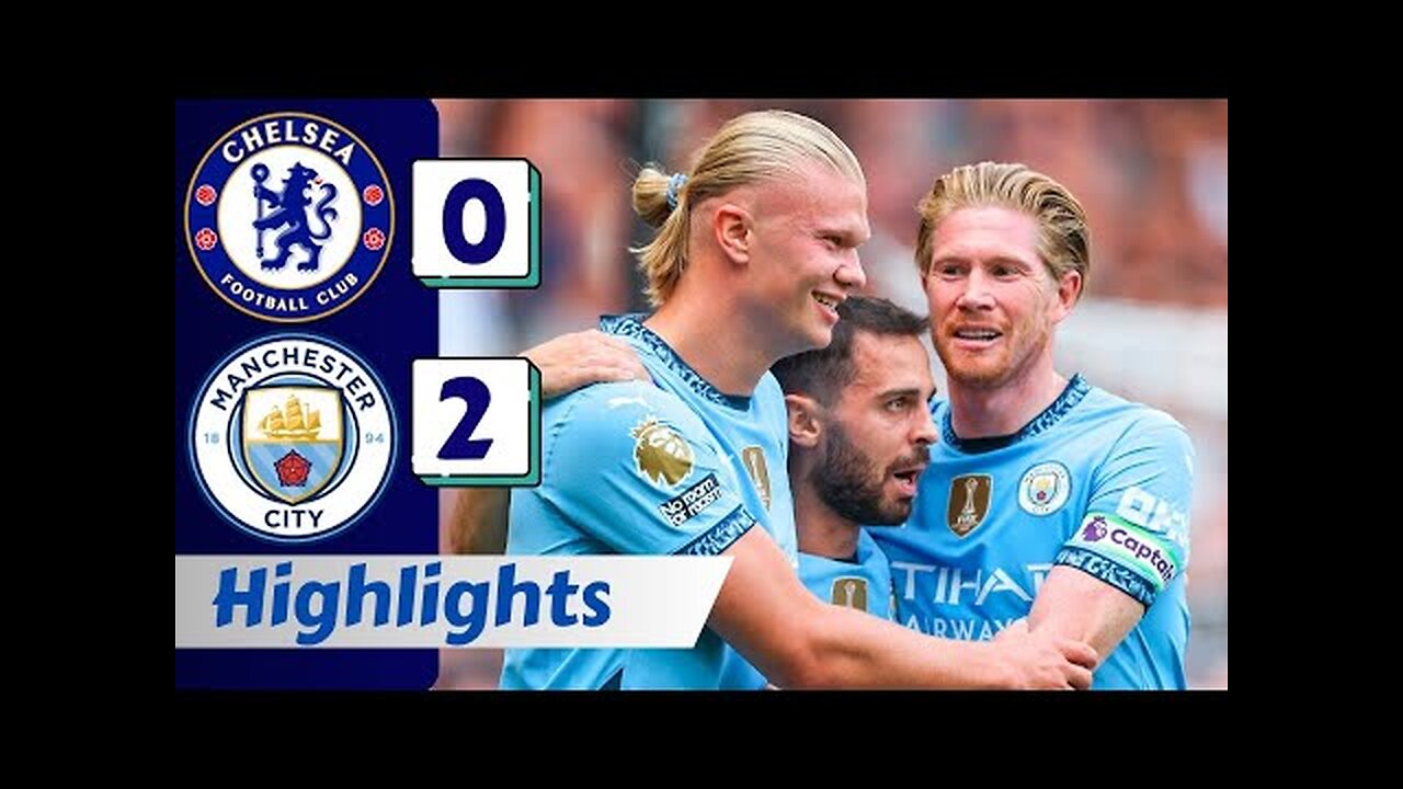 Man City vs Chelsea 2-0 Highlights & Goals Kovacic and Haaland Goal 2024