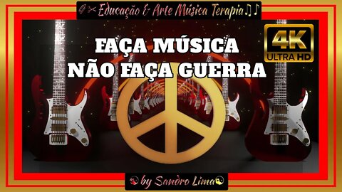 ☯️EDUCAÇÃO & ARTE MÚSICA TERAPIA ||"Guitarras Pela Paz" || "Guitars For Peace"| VFX | EFEITOS | 4K