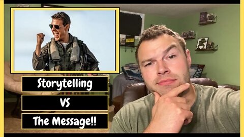 Storytelling Vs The Message | What's More Important? (Top Gun Maverick, Lightyear)