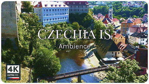 CZECHIA IS Ambience : Above the Vltava- Where Tranquility Meets Global Voices in Český Krumlov Vol 3