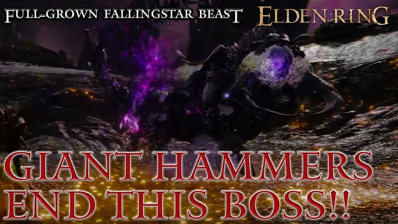 Elden Ring - Full-Grown Fallingstar Beast Gets Ended by Giant Hammers!