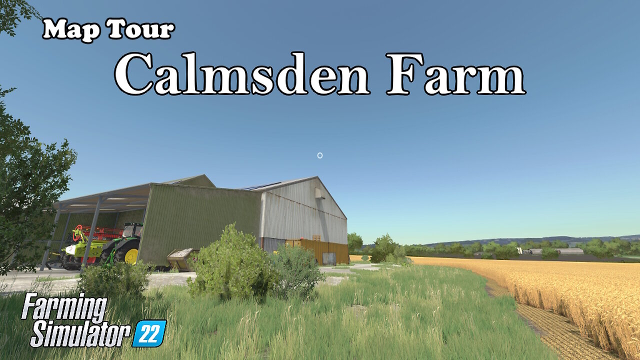 Map Tour | Calmsden Farm | Farming Simulator 22