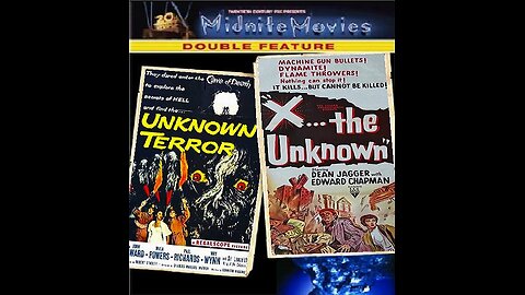 THE UNKNOWN TERROR 1957 & X THE UNKNOWN 1956 Scary Science Fiction DOUBLE FEATURE