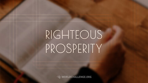 Righteous Prosperity - Gary Wilkerson - July 11, 2021