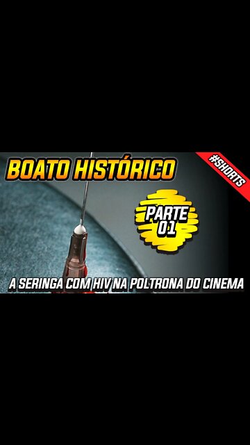 Boato histórico: A seringa com HIV na poltrona do cinema. #shorts #historia #curiosidade #boatos
