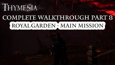 Thymesia Complete Walkthrough Part 8 - Royal Garden Main Mission