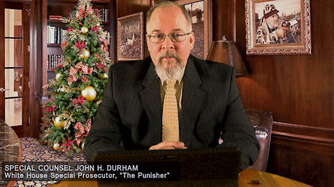 Special Prosecutor John Durham | Chapter 17 | End Game