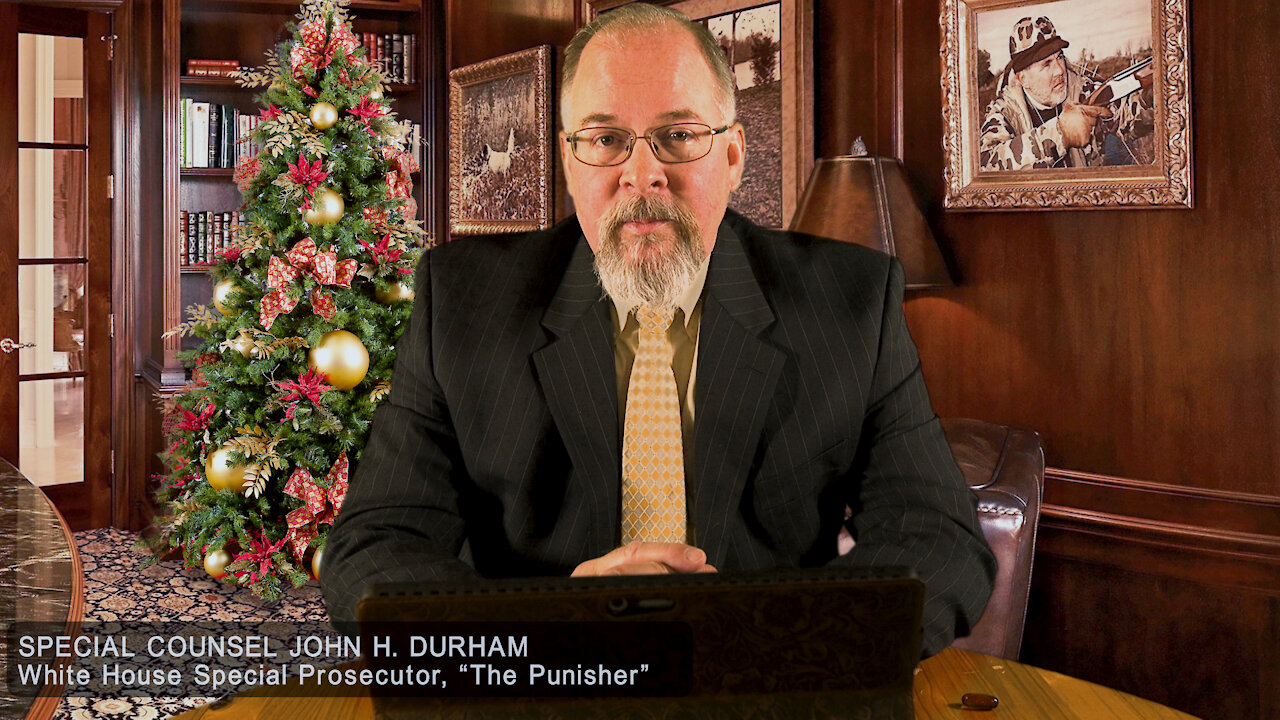 Special Prosecutor John Durham | Chapter 17 | End Game