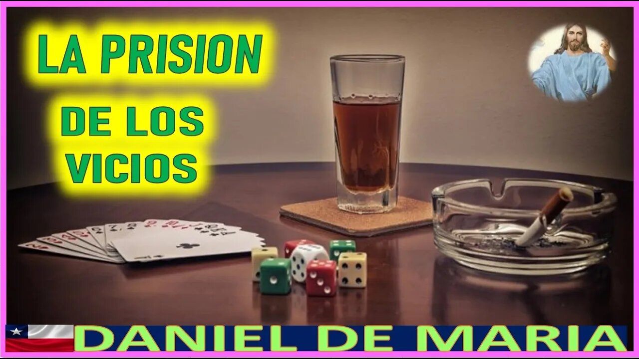 LA PRISION DE LOS VICIOS - MENSAJE DE JESUCRISTO REY A DANIEL DE MARIA 28JUL22