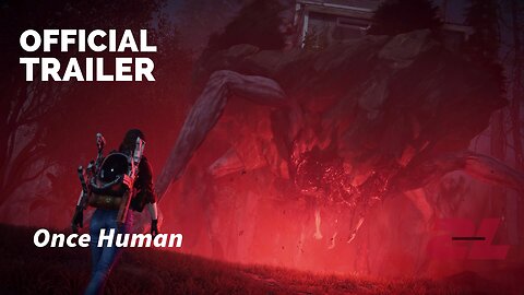 Once Human | Official Trailer