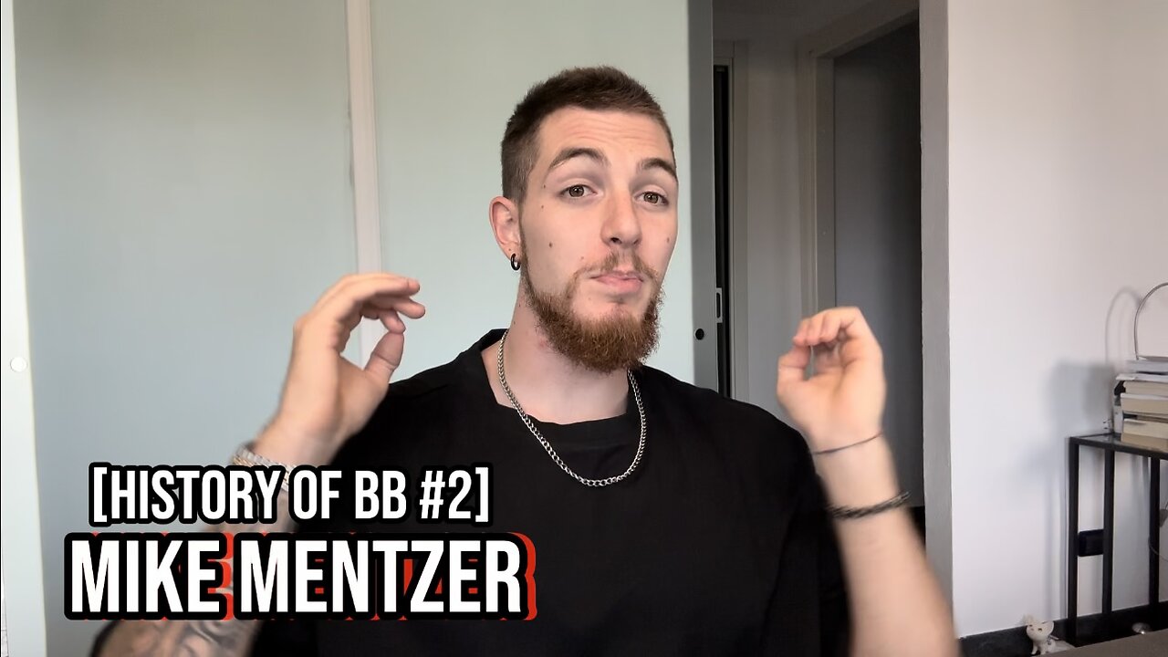 MIKE MENTZER | History of BB #2