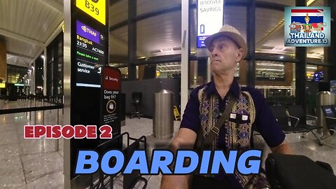 Boarding the 777 Plane | Episode 2 | Thailand Adventure 13