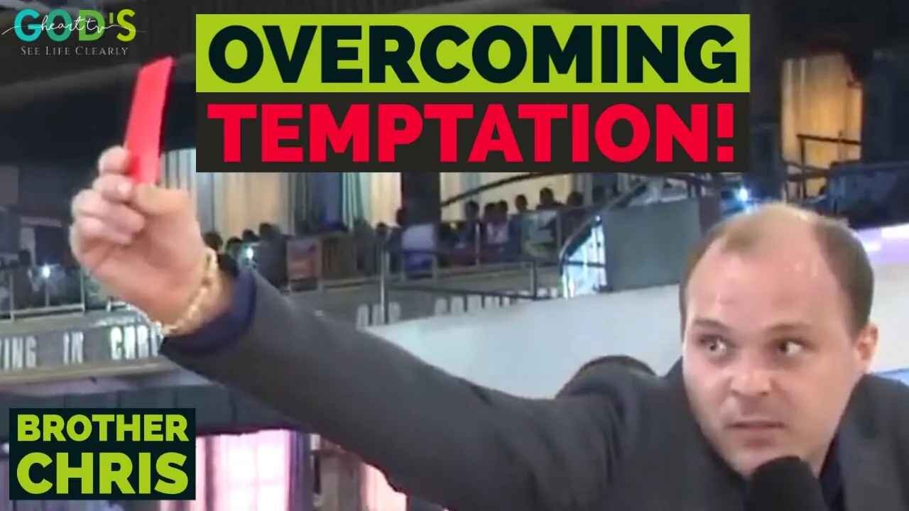 OVERCOMING TEMPTATION! | Brother Chris Sermon (Archive from March 2022)