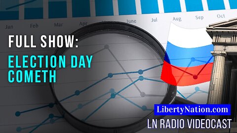 Uncovering the 2024 Election – Full Episode – LN Radio