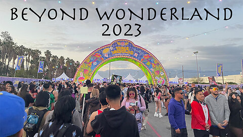 HAD A BLAST AT BEYOND WONDERLAND '23!