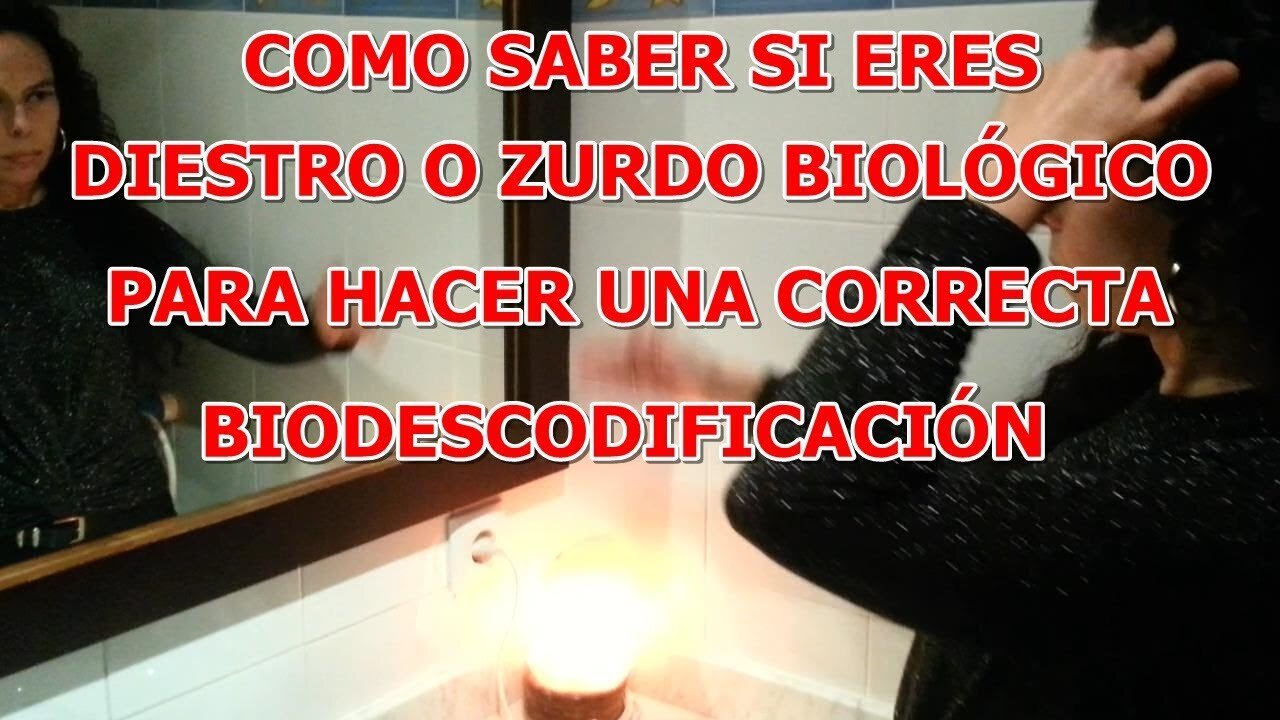 COMO SABER SI ERES ZURDO O DIESTRO BIOLOGICO PARA HACER UN CORRECTO DIAGNOSTICO Y BIODESCODIFICACION