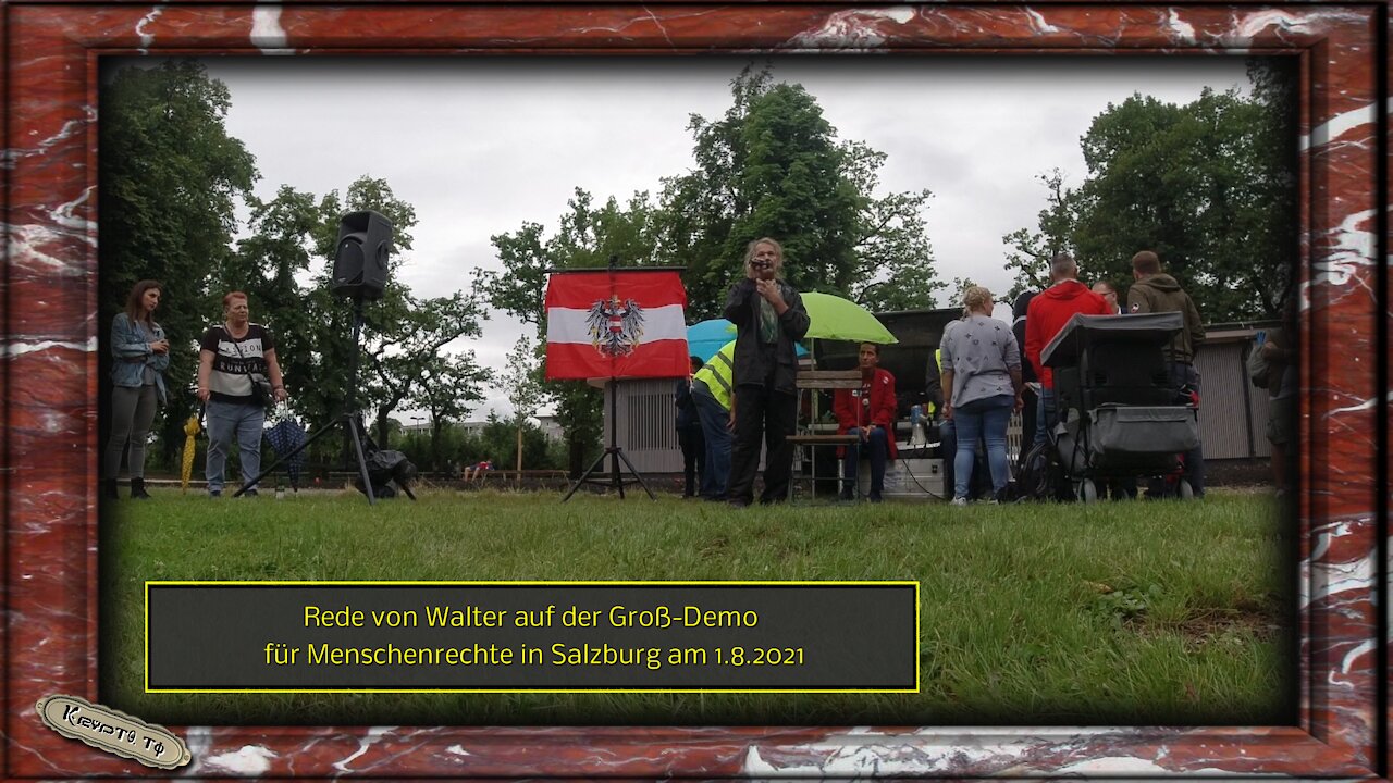 Rede von Walter auf der Groß-Demo für Menschenrechte in Salzburg am 1.8.2021