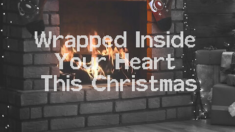 Wrapped Inside Your Heart This Christmas (Lyric Video)