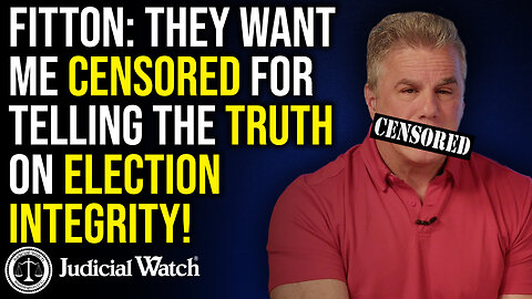 FITTON: They Want Me Censored for Telling the Truth on Election Integrity!