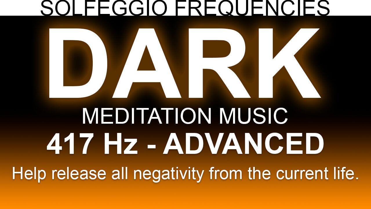 Dark Meditation Music | 417 Hz | Solfeggio Frequencies