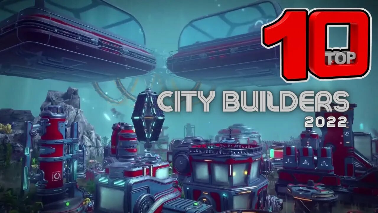 TOP 10 City Builders 2022