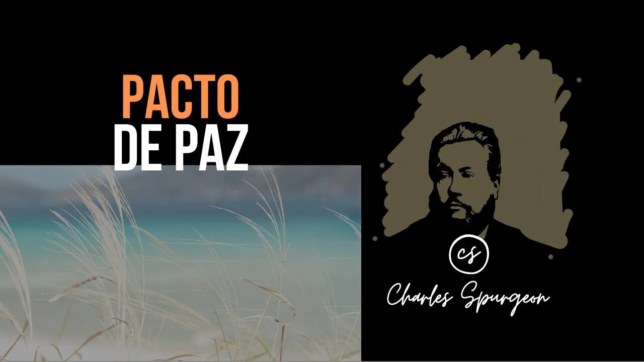 Pacto de paz (Ezequiel 34:25) Devocional de hoy Charles Spurgeon